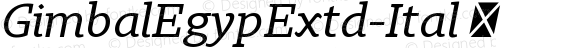 ☞Gimbal Egyptian Extended Italic