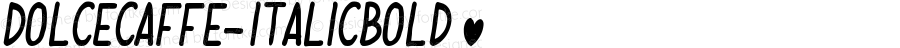 ☞Dolce Caffe Italic Bold