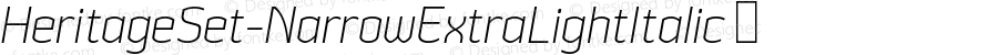 ☞Heritage Set Narrow ExtraLight Italic