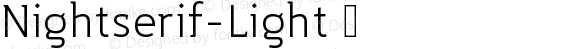 ☞Nightserif Light