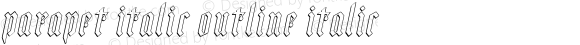 Parapet Italic Outline Italic Version 001.000