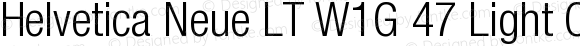 Helvetica Neue LT W1G 47 Light Condensed