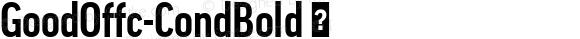 GoodOffc-CondBold ☞ Version 7.504; 2010; Build 1020;com.myfonts.easy.fontfont.good-office.offc-cond-bold.wfkit2.version.3Ysv