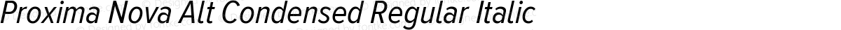 Proxima Nova Alt Condensed Regular Italic