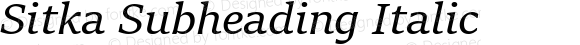 Sitka Subheading Italic