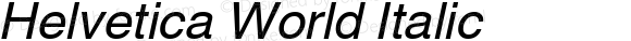 Helvetica World Italic