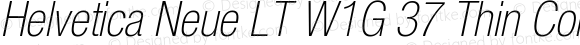 Helvetica Neue LT W1G 37 Thin Condensed Oblique