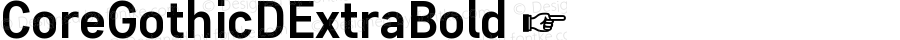 ☞Core Gothic D ExtraBold