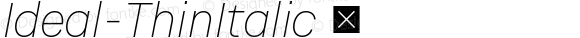 Ideal-ThinItalic ☞