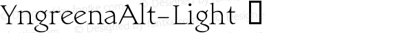 YngreenaAlt-Light ☞