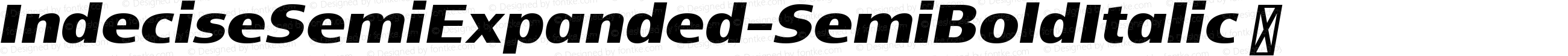 ☞Indecise SemiExpanded SemiBold Italic