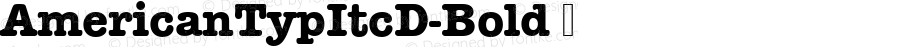 AmericanTypItcD-Bold ☞ Version 001.005;com.myfonts.easy.urw.itc-american-typewriter.bold-2.wfkit2.version.39m
