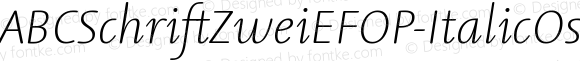 ABCSchriftZweiEFOP-ItalicOsF ☞ OTF 2.001;PS 002.000;Core 1.0.29; ttfautohint (v1.5);com.myfonts.easy.ef.abcschrift-zwei-ef.italic-os-f.wfkit2.version.21dy