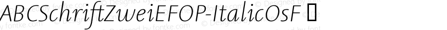 ABCSchriftZweiEFOP-ItalicOsF ☞ OTF 2.001;PS 002.000;Core 1.0.29; ttfautohint (v1.5);com.myfonts.easy.ef.abcschrift-zwei-ef.italic-os-f.wfkit2.version.21dy