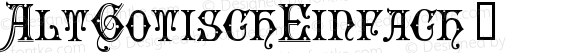 AltGotischEinfach ☞ 4.0; ttfautohint (v1.5);com.myfonts.easy.hihretrofonts.alt-gotisch.einfach.wfkit2.version.2yu7