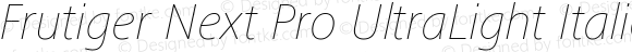 Frutiger Next Pro UltraLight Italic