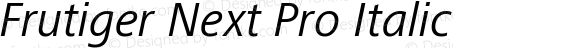 Frutiger Next Pro Italic