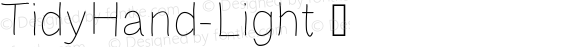 TidyHand-Light ☞ Version 1.000;hotconv 1.0.109;makeotfexe 2.5.65596;com.myfonts.easy.sean-johnson.tidy-hand.light.wfkit2.version.5wgv