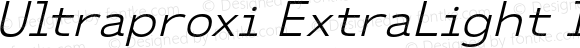 Ultraproxi ExtraLight Italic