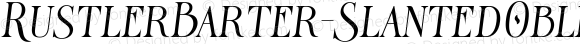 RustlerBarter-SlantedOblique ☞ Version 1.000;com.myfonts.easy.showup-typefoundry.rustler-barter.slanted-oblique.wfkit2.version.5wBD