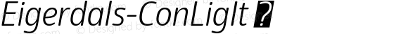 Eigerdals-ConLigIt ☞ Version 3.001; ttfautohint (v1.5);com.myfonts.easy.insigne.eigerdals.condensed-light-italic.wfkit2.version.5y2A