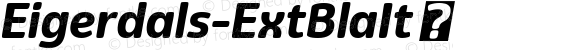 Eigerdals-ExtBlaIt ☞ Version 3.001; ttfautohint (v1.5);com.myfonts.easy.insigne.eigerdals.extended-black-italic.wfkit2.version.5y2u