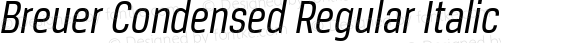 Breuer Condensed Regular Italic
