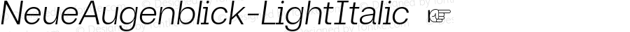 ☞Neue Augenblick Light Italic