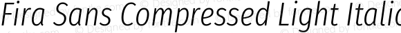 Fira Sans Compressed Light Italic