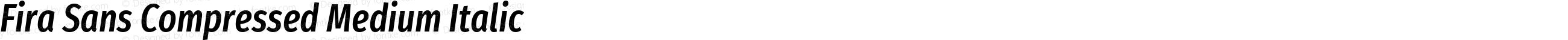Fira Sans Compressed Medium Italic