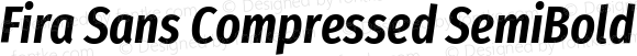 Fira Sans Compressed SemiBold Italic