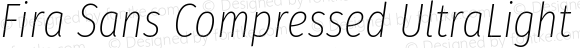 Fira Sans Compressed UltraLight Italic