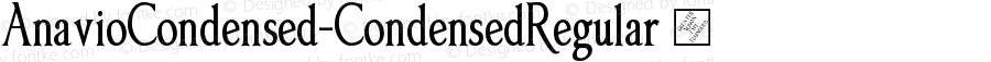 AnavioCondensed-CondensedRegular ☞ Version 1.000 2010 initial release; ttfautohint (v1.5);com.myfonts.easy.gatf.anavio.condensed-regular.wfkit2.version.3oyP