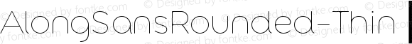 AlongSansRounded-Thin ☞