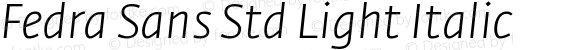 Fedra Sans Std Light Italic Version 3.301;PS 003.003;hotconv 1.0.38