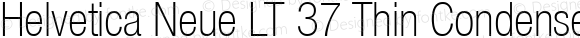 Helvetica Neue LT 37 Thin Condensed
