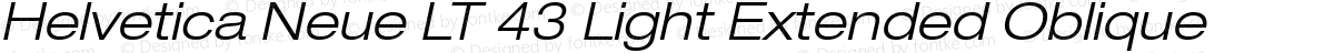 Helvetica Neue LT 43 Light Extended Oblique