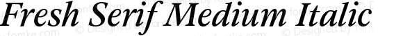 Fresh Serif Medium Italic