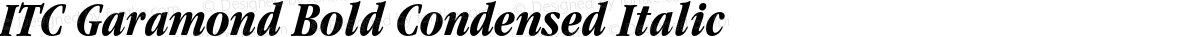 ITC Garamond Bold Condensed Italic