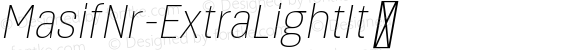 MasifNr-ExtraLightIt ☞ Version 1.001;com.myfonts.easy.hurufatfont-type-foundry.masif.narrow-extra-light-italic.wfkit2.version.5Bu3
