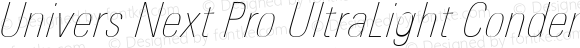 Univers Next Pro UltraLight Condensed Italic