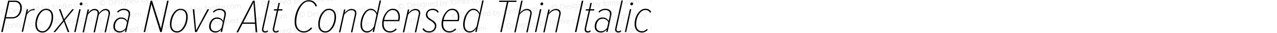 Proxima Nova Alt Condensed Thin Italic