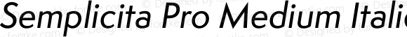 Semplicita Pro Medium Italic