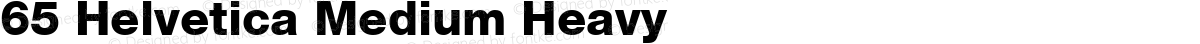 65 Helvetica Medium Heavy