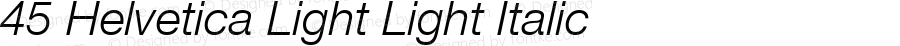 45 Helvetica Light Light Italic 001.000