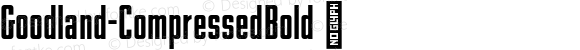 ☞Goodland Compressed Bold