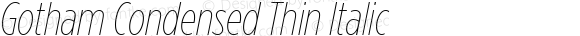 GothamCondensed-ThinItalic