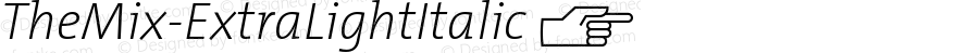 ☞TheMix ExtraLight Italic