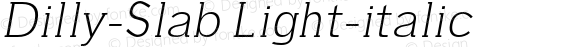 Dilly-Slab Light-italic