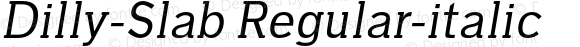 Dilly-Slab Regular-italic